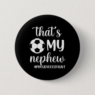Chapa Redonda De 5 Cm Esa es mi sobrina orgullosa tía de fútbol fútbol 