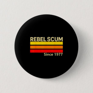 Chapa Redonda De 5 Cm Escoria Rebelde Desde 1977 Clic Retro Icónico Vint