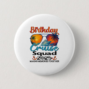 Chapa Redonda De 5 Cm Escuadrón de crucero de cumpleaños 2025 Amigos Fam