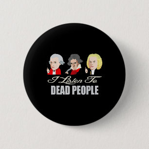 Chapa Redonda De 5 Cm Escucha Muertos Música Clical Mozart Bach Bee