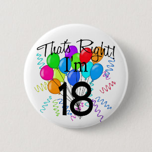 Chapa Redonda De 5 Cm Ése correcto que soy 18 - cumpleaños