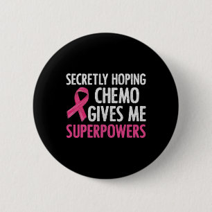 Chapa Redonda De 5 Cm Esperando secretamente que Chemo me dé un pecho co