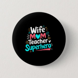 Chapa Redonda De 5 Cm Esposa mamá profesora superhéroe día de la madre f