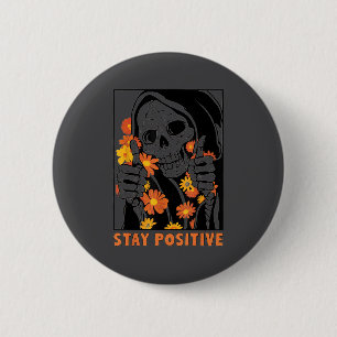 Chapa Redonda De 5 Cm Esqueleto de Halloween Motivacional Divertido Mant