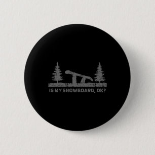 Chapa Redonda De 5 Cm Está Bien Mi Snowboard Gracioso Snowboard Snowboar