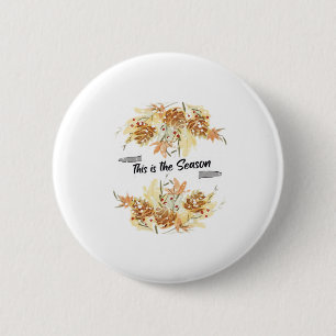 Chapa Redonda De 5 Cm Esta Es La Temporada De Diseño De Pino Fiesta De N