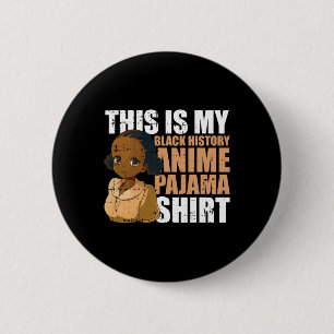 Chapa Redonda De 5 Cm Esta Es Mi Camiseta De Anime De Dormir Mes De La H