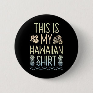 Chapa Redonda De 5 Cm Esta Es Mi Camiseta Hawaití Aloha Beaches Hawaii L