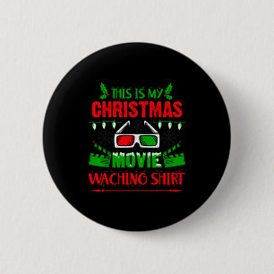 Chapa Redonda De 5 Cm Esta es mi camiseta para ver películas de Navidad 