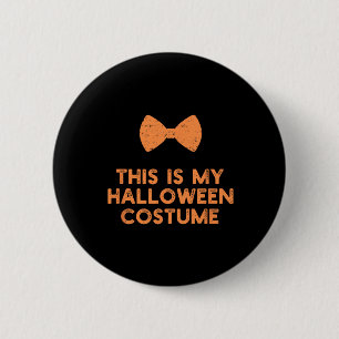 Chapa Redonda De 5 Cm Esta Es Mi Idea Graciosa De Disfraces De Halloween