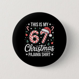 Chapa Redonda De 5 Cm Esta es mi pijama de Navidad 67 meme Gen Alpha chi