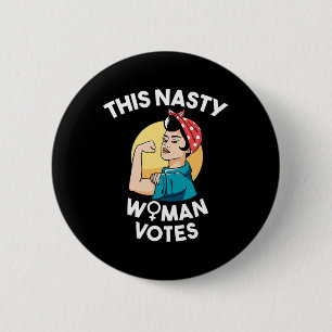 Chapa Redonda De 5 Cm Esta mujer desagradable vota feminista por Biden y