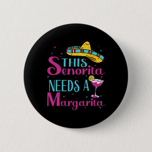 Chapa Redonda De 5 Cm Esta señorita Necesita Un Funn Margarita Cinco De