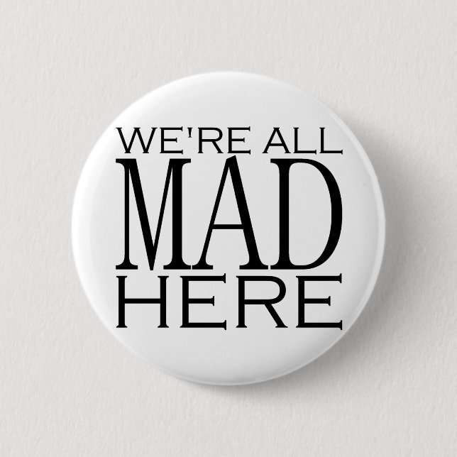 Chapa Redonda De 5 Cm Estamos todos enojados aquí (Anverso)