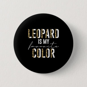 Chapa Redonda De 5 Cm Estampado de Leopardo es Mi Color Favorito