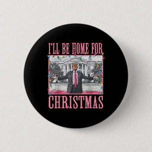 Chapa Redonda De 5 Cm Estaré en casa para los Navidades Santa Funny Trum