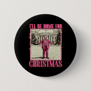 Chapa Redonda De 5 Cm Estaré en casa para los Navidades Santa Funny Trum