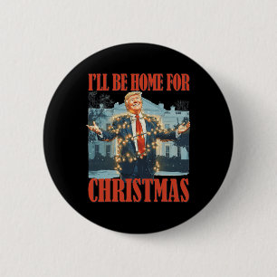 Chapa Redonda De 5 Cm Estaré en casa para los Navidades Santa Funny Trum