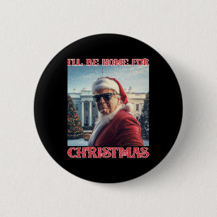 Chapa Redonda De 5 Cm Estaré en casa para Navidad Trump Santa Selfie Whi