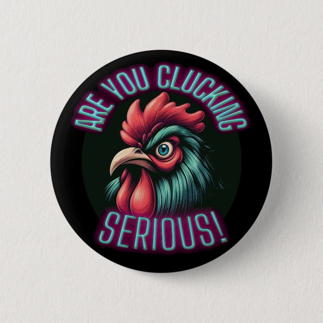 Chapa Redonda De 5 Cm ¿Estás Atrapando Pollo Grave? (Anverso)