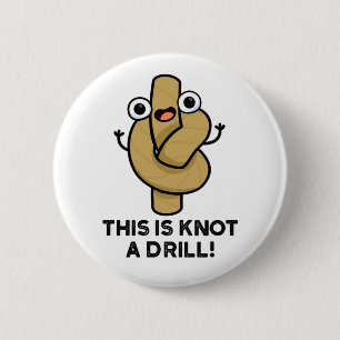 Chapa Redonda De 5 Cm Este Es Knot A Driny Grope Pun