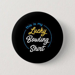 Chapa Redonda De 5 Cm Este Es Mi Afortunado Bowling Shirt Bowling Funny 