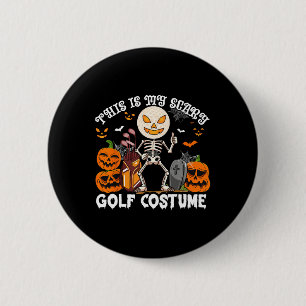 Chapa Redonda De 5 Cm Este Es Mi Disfraz De Golf De Halloween Esqueleto