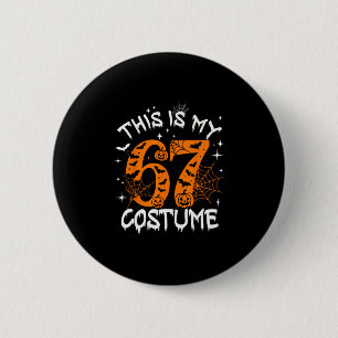 Chapa Redonda De 5 Cm Este es mi disfraz de Halloween 67 número 6 7 meme