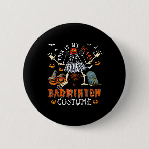 Chapa Redonda De 5 Cm Este Es Mi Espantoso Disfraz De Bádminton De Hallo