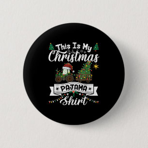Chapa Redonda De 5 Cm Este Es Mi Navidad Pajama Shirt Light Tractor Fa