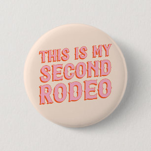 Chapa Redonda De 5 Cm Este es mi segundo rodeo (antiguas letras del oest