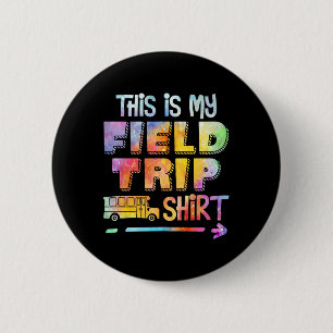 Chapa Redonda De 5 Cm Este Es Mi Viaje Escolar De Día De Campo 2025 Tie