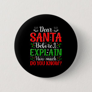 Chapa Redonda De 5 Cm Estimado Papá Noel Antes De Explicar Cuánto Sabes 