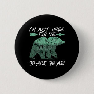 Chapa Redonda De 5 Cm Estoy aquí por la caza del oso negro