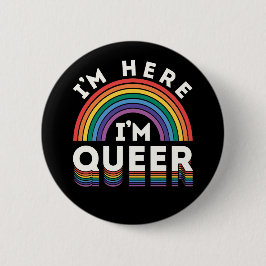 Chapa Redonda De 5 Cm Estoy aquí soy el orgullo gay gay gay gay LGBTQ Qu