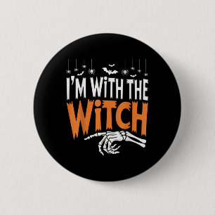 Chapa Redonda De 5 Cm Estoy con la Witch Spooky Halloween coincidiendo c