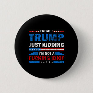 Chapa Redonda De 5 Cm Estoy con Trump, solo me está matando, no soy un i