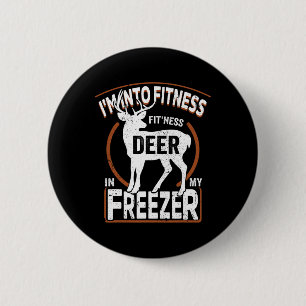 Chapa Redonda De 5 Cm Estoy en el gimnasio Deer Freezer Funny Dad Hunter