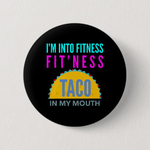 Chapa Redonda De 5 Cm Estoy en forma, taco de fitness en mi boca entrena