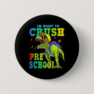 Chapa Redonda De 5 Cm Estoy listo para aplastar a los dinosaurios preesc
