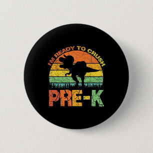 Chapa Redonda De 5 Cm Estoy listo para aplastar a pre K T Rex Dinosaur d