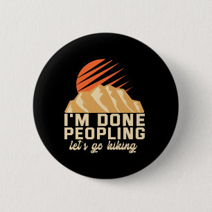 Chapa Redonda De 5 Cm Estoy listo Peopling Vamos a hacer caminatas diver