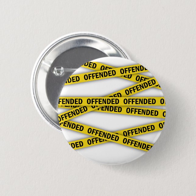Chapa Redonda De 5 Cm Estoy ofendido por la cinta policial que no cruza (Anverso y reverso)