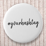 Chapa Redonda De 5 Cm Etiqueta # | Moderna escritura Minimalista de medi<br><div class="desc">Un diseño de etiquetas personalizados simple y elegante que se puede personalizar fácilmente con tu hash favorito usado en tu Twitter, Instagram, Facebook, Pinterest o en tus otras cuentas de medios sociales. ¡Haz que tu propia etiqueta se vuelva viral con este diseño personalizado! #YourHashtag en escritura minimalista moderna tipografía escrita...</div>