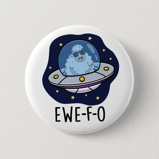 Chapa Redonda De 5 Cm Ewe-F-O Funny UFO Pun (Anverso)