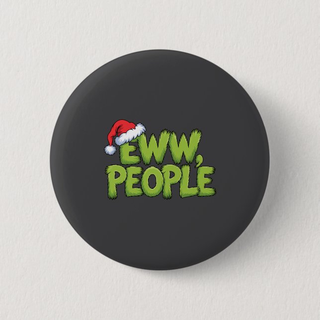 Chapa Redonda De 5 Cm Eww People Santa Hat Green Funny Christmas Men Wom (Anverso)
