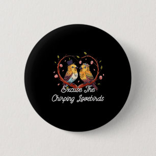 Chapa Redonda De 5 Cm Excusa la luna de miel del Boda Chirping Lovebirds