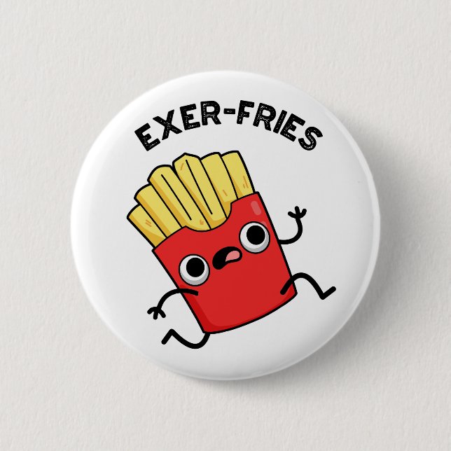 Chapa Redonda De 5 Cm Exer-fries Funny Fries Puns (Anverso)