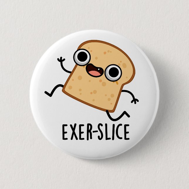 Chapa Redonda De 5 Cm Exer-slice Funny Bread Pun  (Anverso)