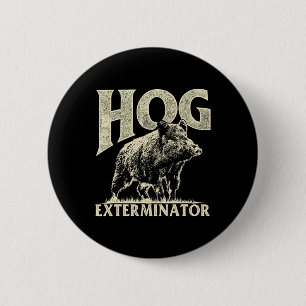 Chapa Redonda De 5 Cm Exterminador de Hog - Caza de Boar Cazador de Hog 